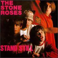 The Stone Roses : Stand Still